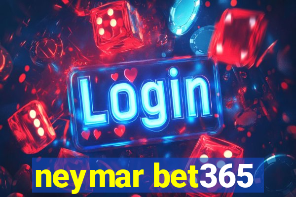 neymar bet365